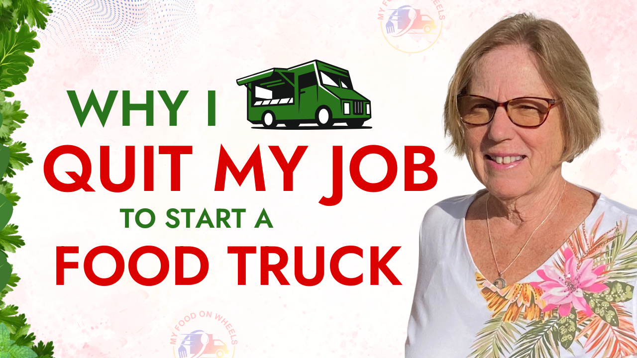 Why I Quit My Job to Start a Food Truck